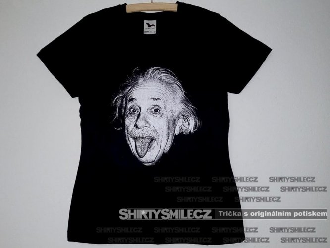 Dámské tričko Albert Einstein reálná fotografie