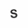 S